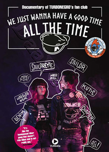 We Just Wanna Have a Good Time All the Time |   DVD